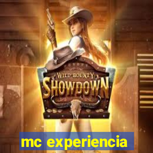 mc experiencia